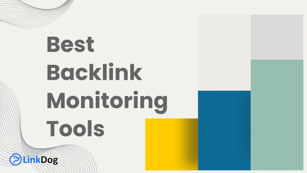 Best Backlink Monitoring Tools